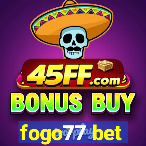 fogo77 bet
